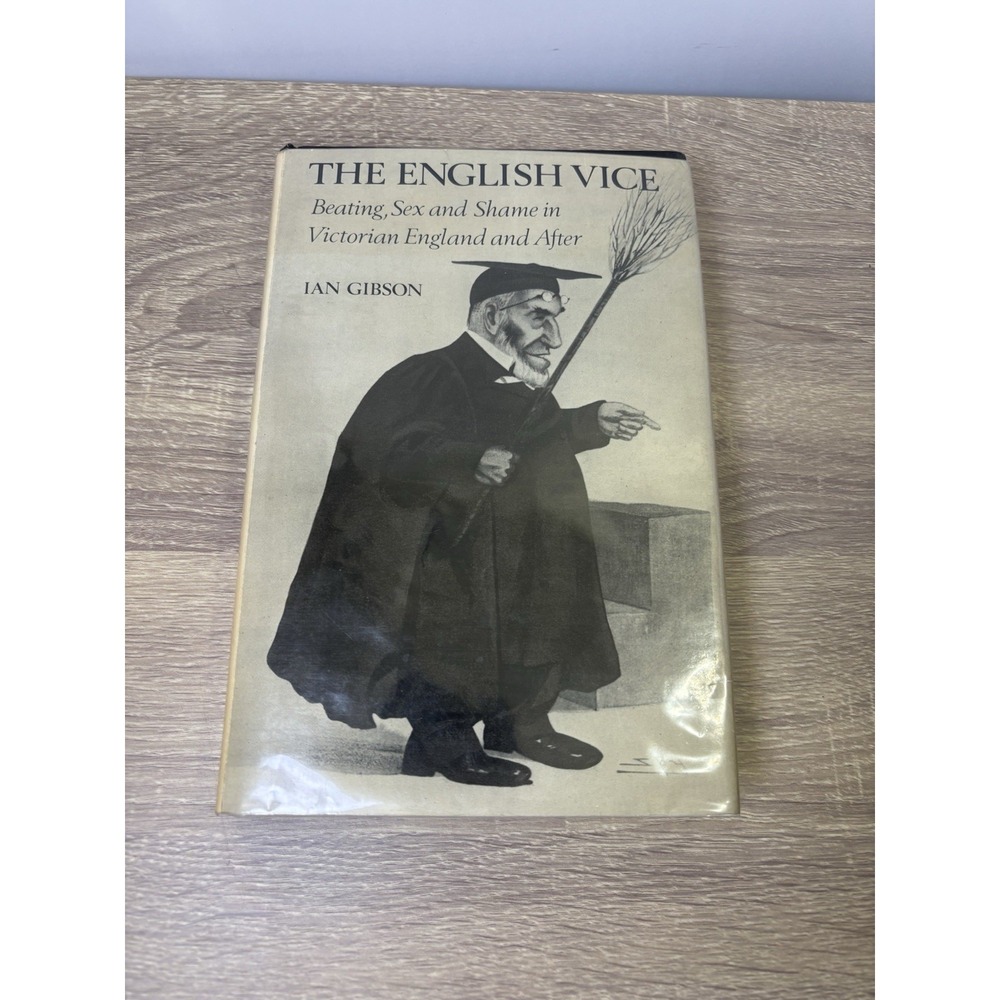 The English Vice - Ian Gibson (1978 Hardcover 1st Ed w/ Dust Jacket